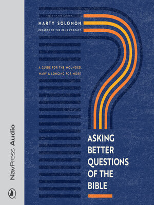 cover image of Asking Better Questions of the Bible